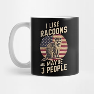 I Like Racoons And Maybe 3 People American Flag Gift For Trash Panda Lover Funny Vintage Retro Humour Mug